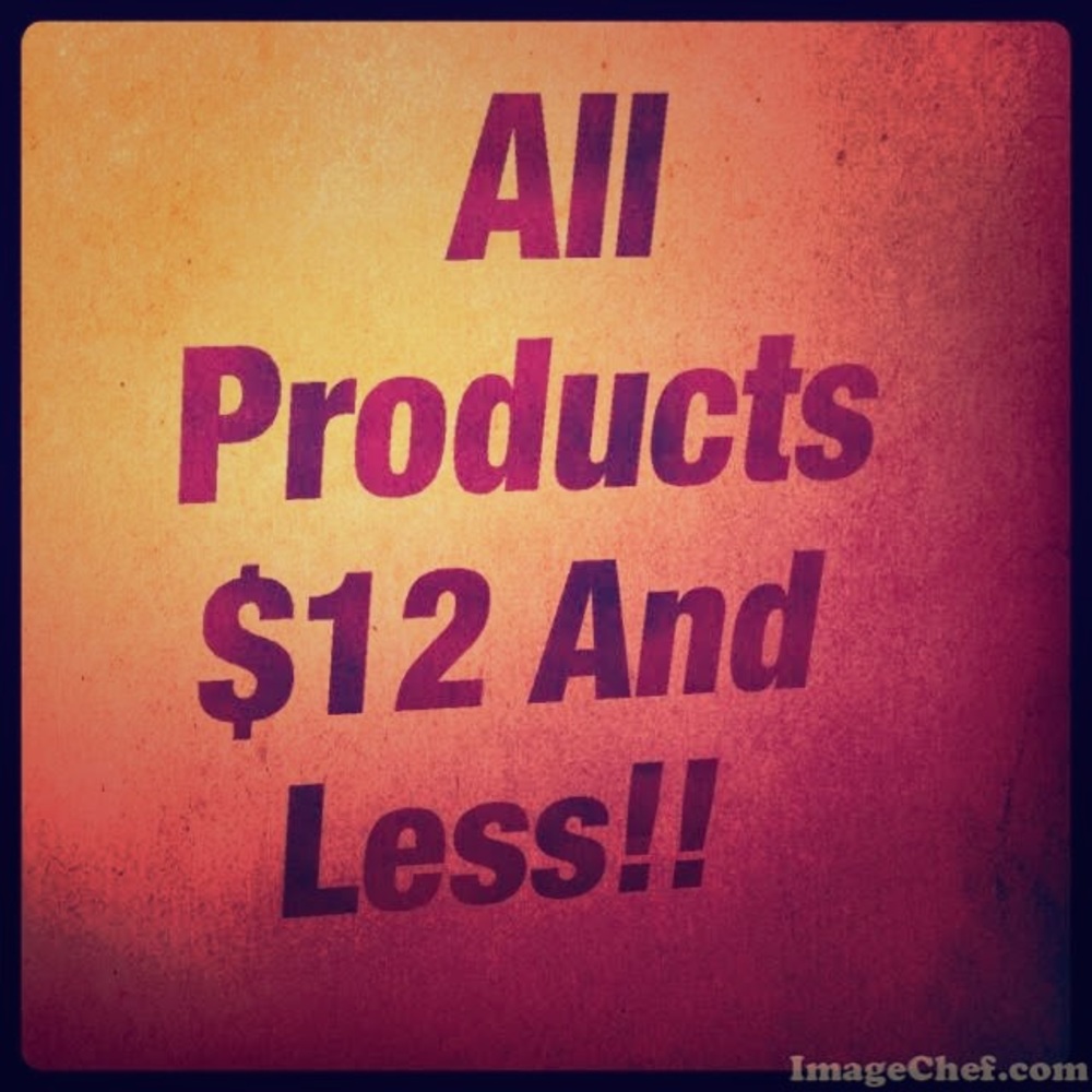 $12 And Less on all products!