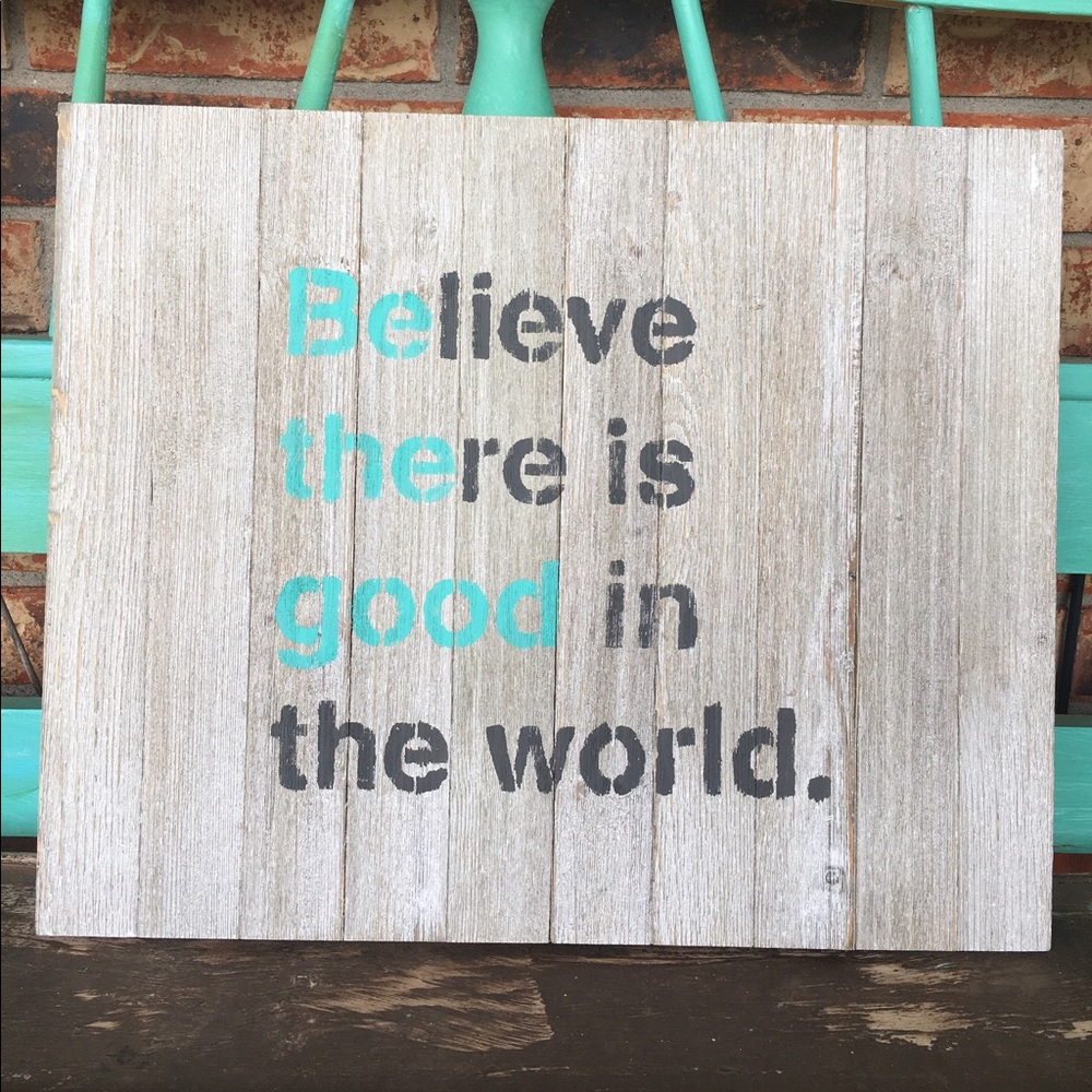 Hand stenciled inspirational quote on wood