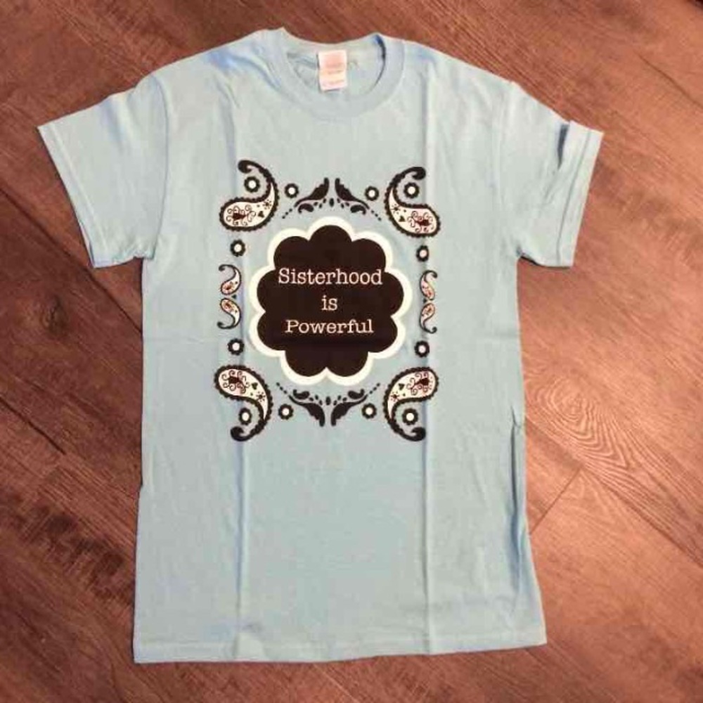 Sisterhood is Powerful Shirt