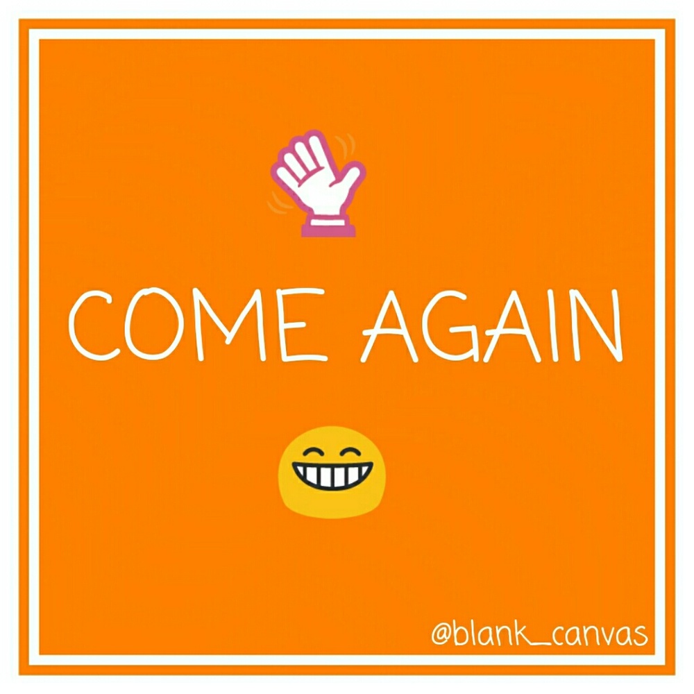 Come back now. Ya hear?
