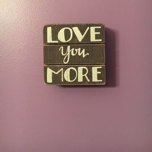Love you more wall/ room decor