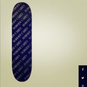 Nobody cares skatedeck ONLY