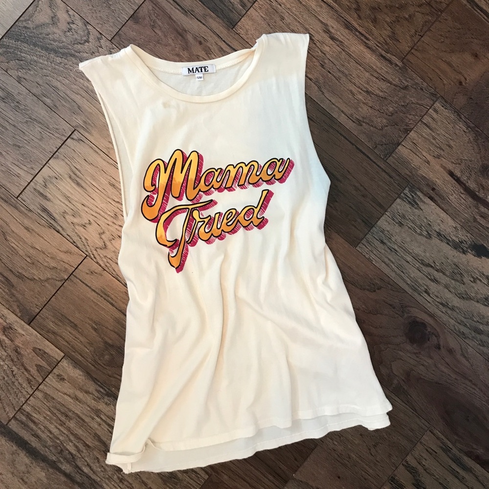Mate the Label "Mama Tried" tank