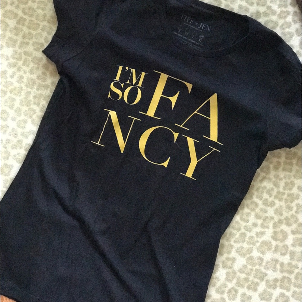 I'm so FANCY graphic tee. Never worn.