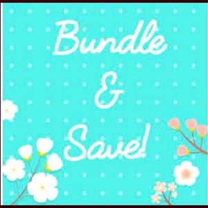 Bundle and save!!!
