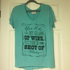 You'll be my glass of wine shirt
