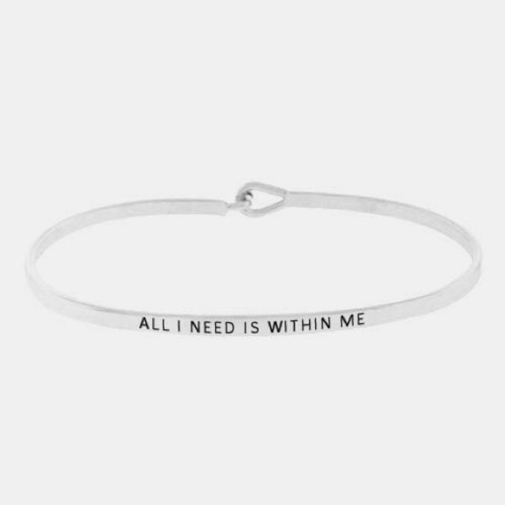"ALL I NEED IS WITHIN ME" MANTRA CUFF BRACELET