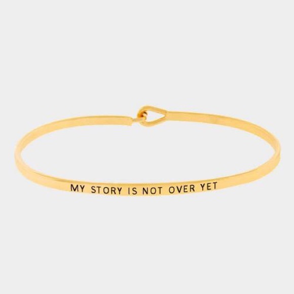 "MY STORY IS NOT OVER YET" MANTRA CUFF BRACELET - Picture 3 of 4