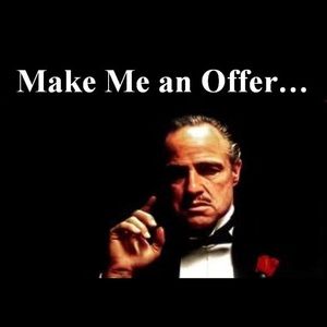 Make me an offer I can't refuse !