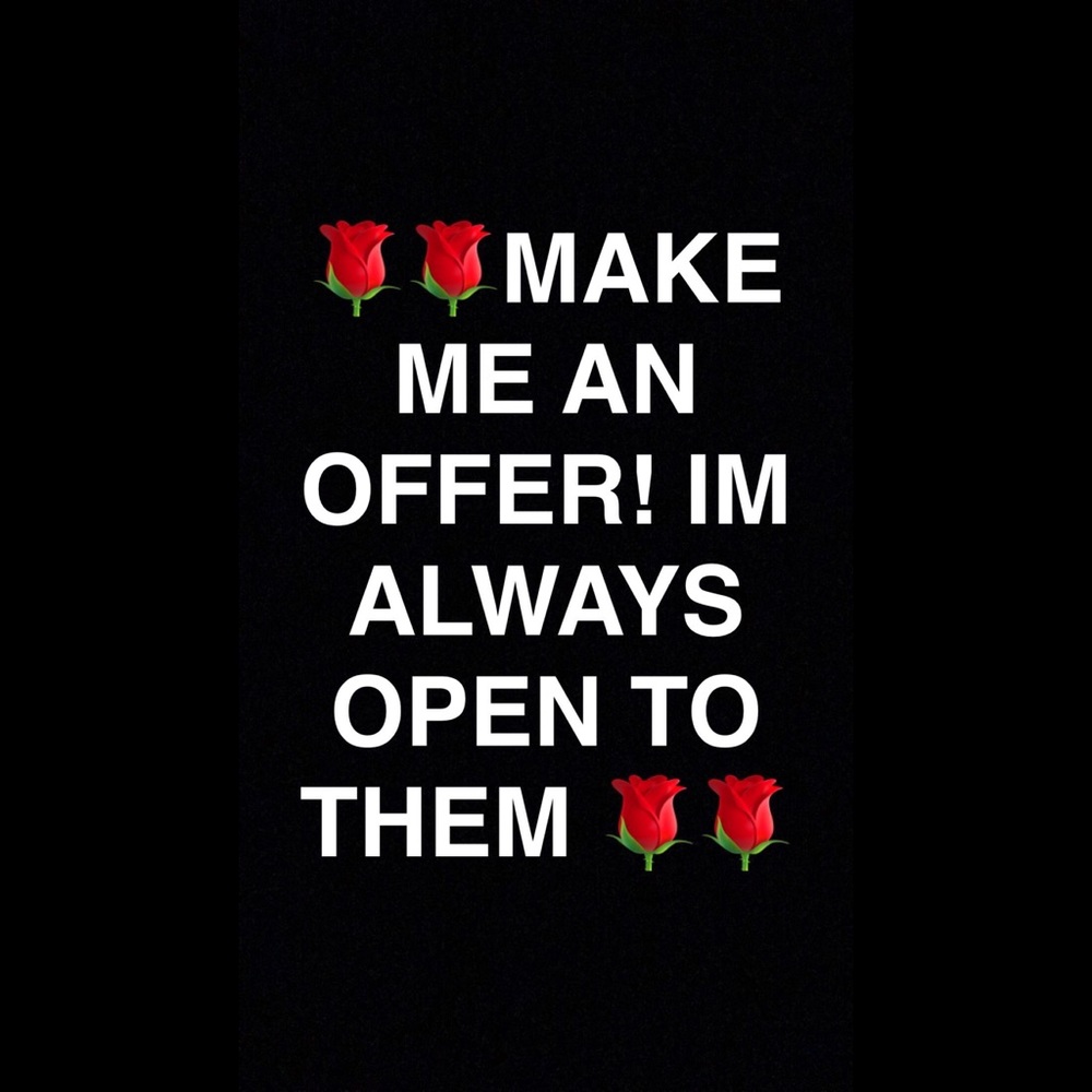 🌹 MAKE ME AN OFFER 🌹
