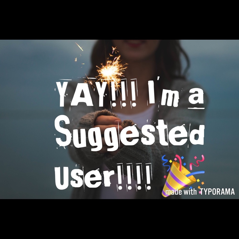 Yay!!!! 🎊I'm a Suggested User!! 🎉