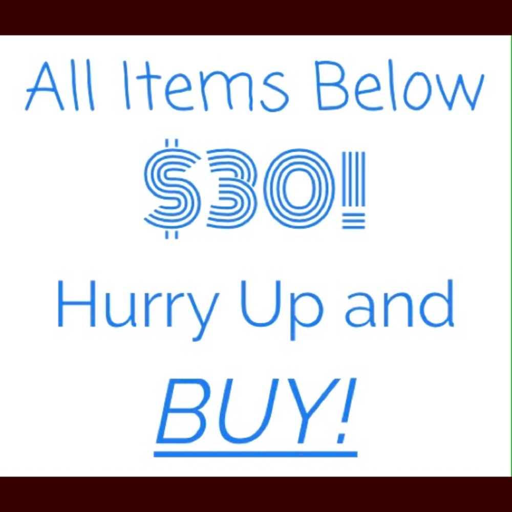 All Items will ALWAYS be BELOW $30!!! Please BUY!!