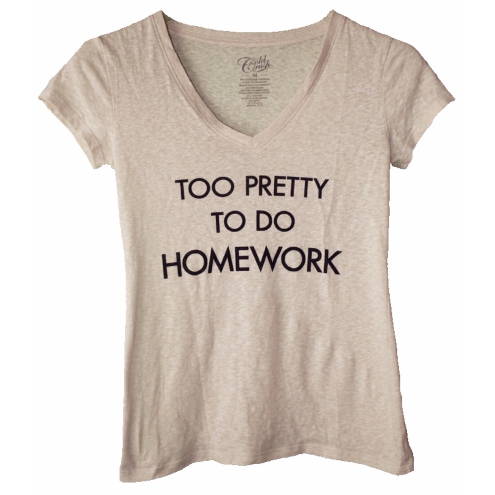 "Too Pretty to do Homework" Graphic Tee