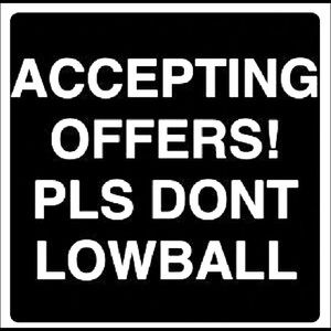 Not for sale!! Accepting Offers!!