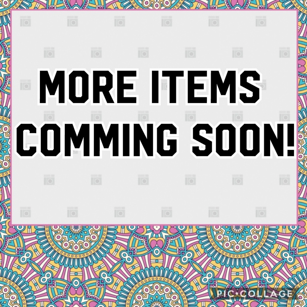 More items comming soon