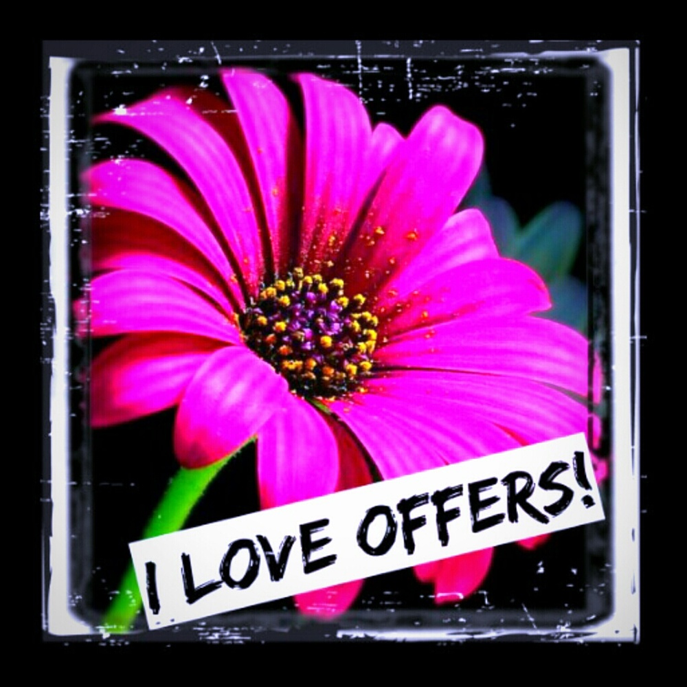 I Love Reasonable Offers!