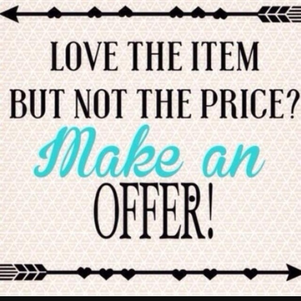 Make me an offer! I'm completely open!!!