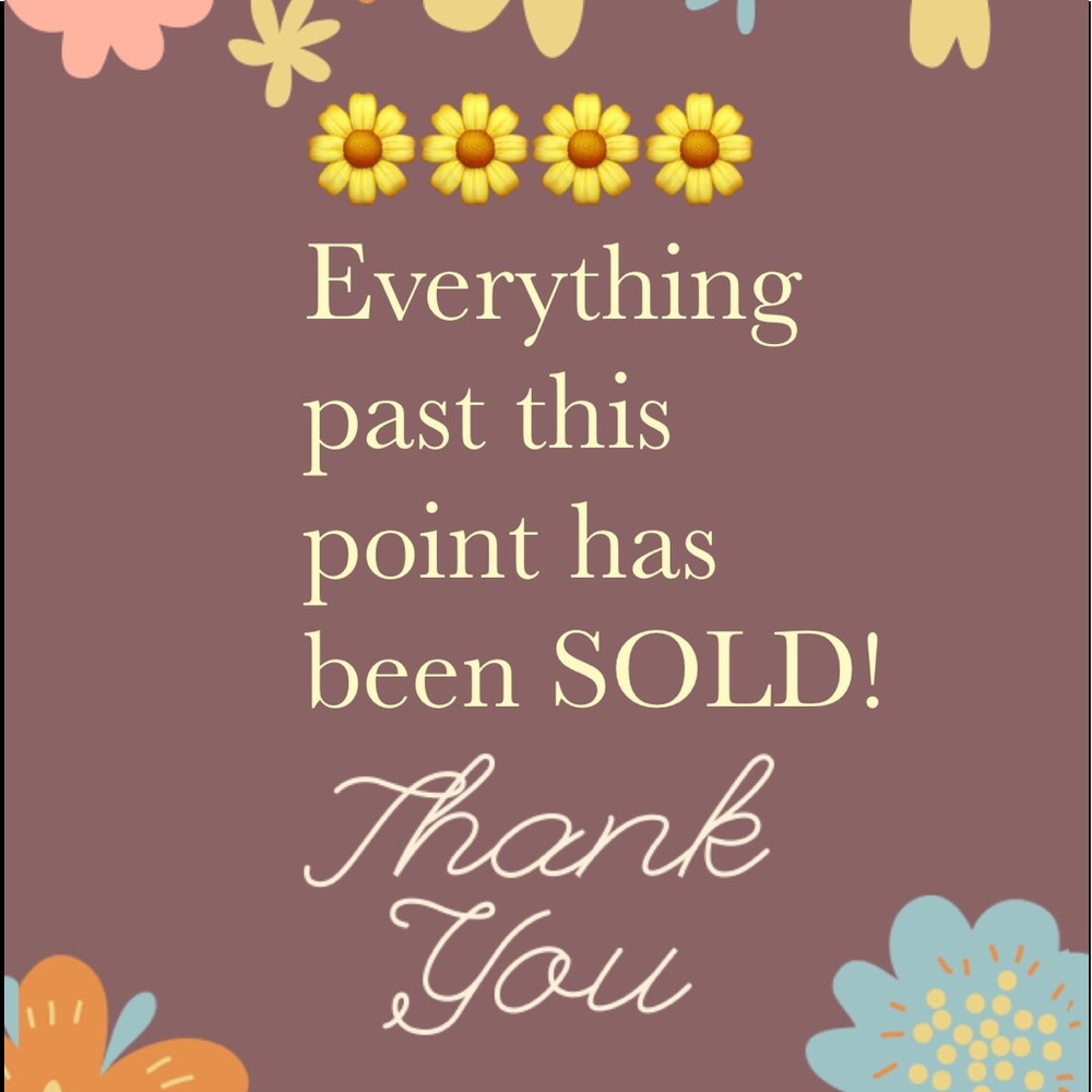 👀 SOLD BEYOND THIS PONT  👀