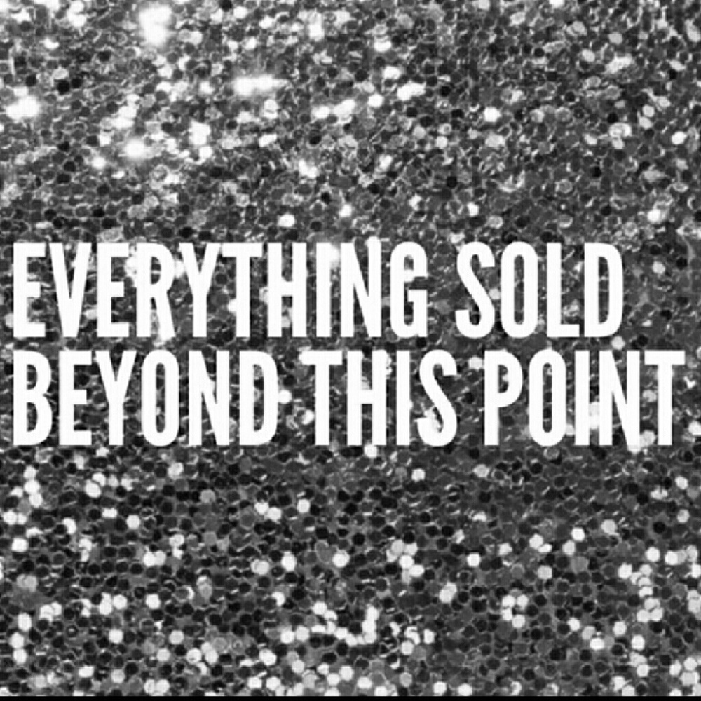 Everything below here is SOLD