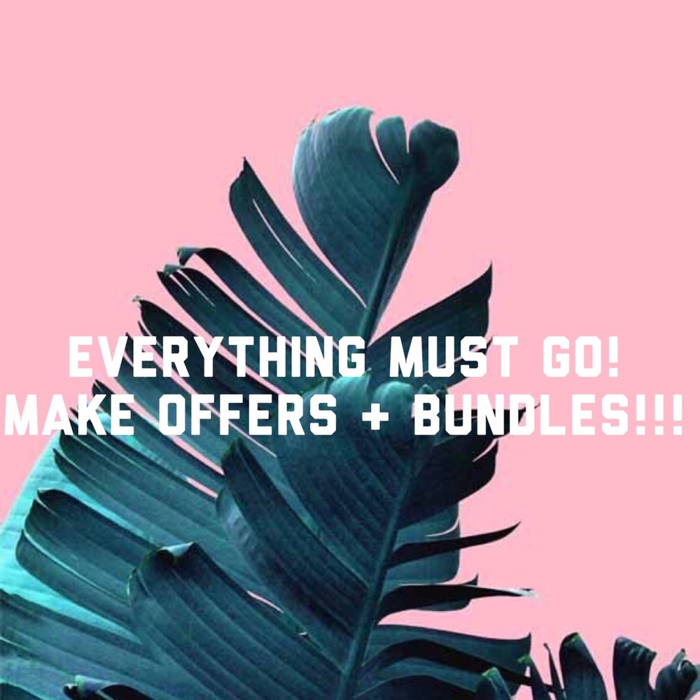 Everything must go!