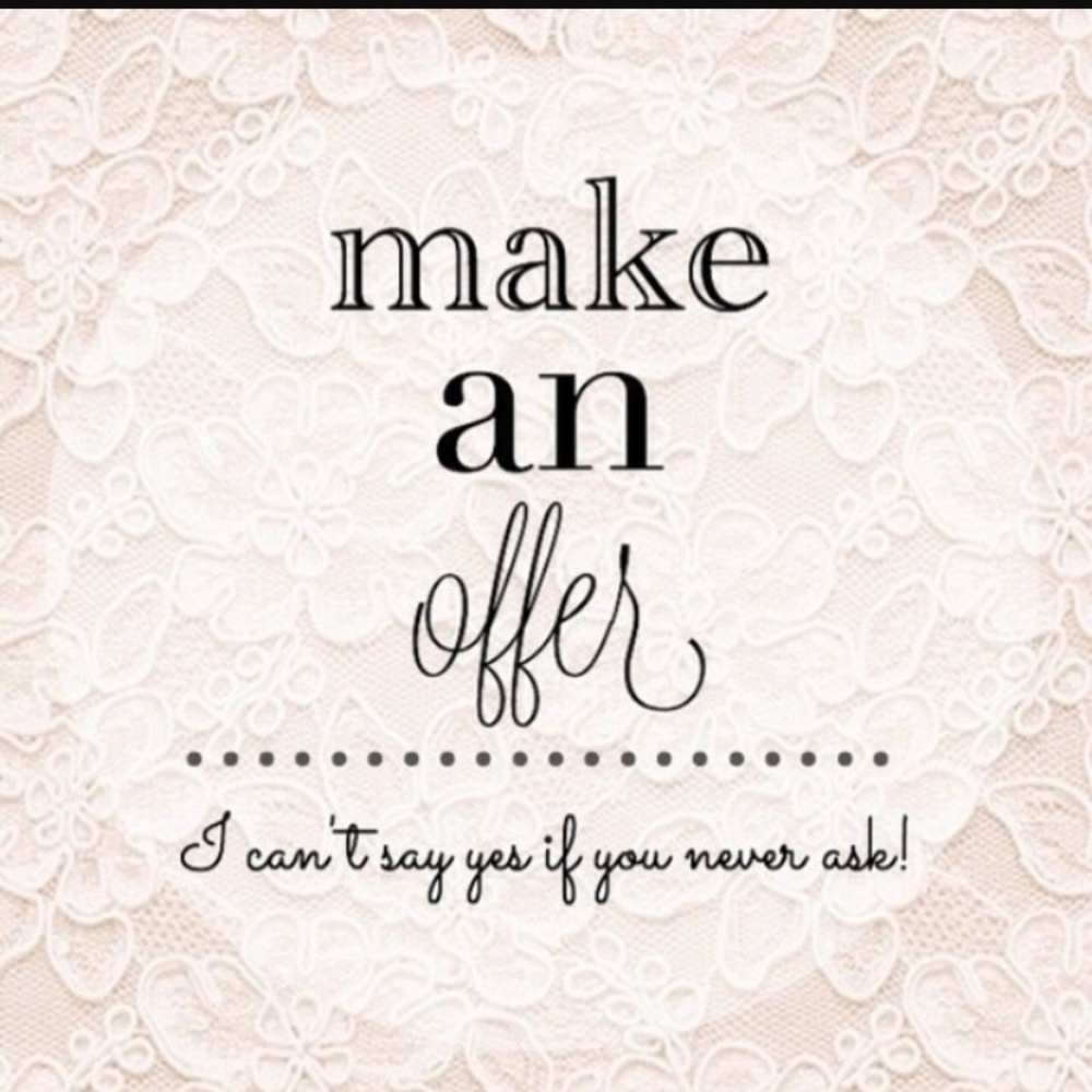 Make an offer and I'll make you a better one!