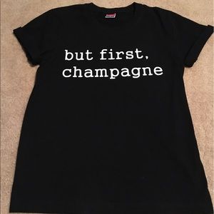 "but first, champagne" Black Tee