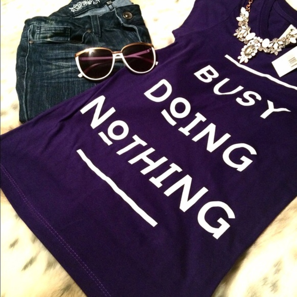 New! "Busy Doing Nothing" Graphic T-Shirt