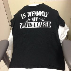 In Memory of When I Cared T-Shirt