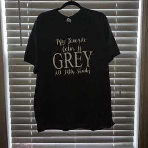 Xl 50 shades of gray shirt