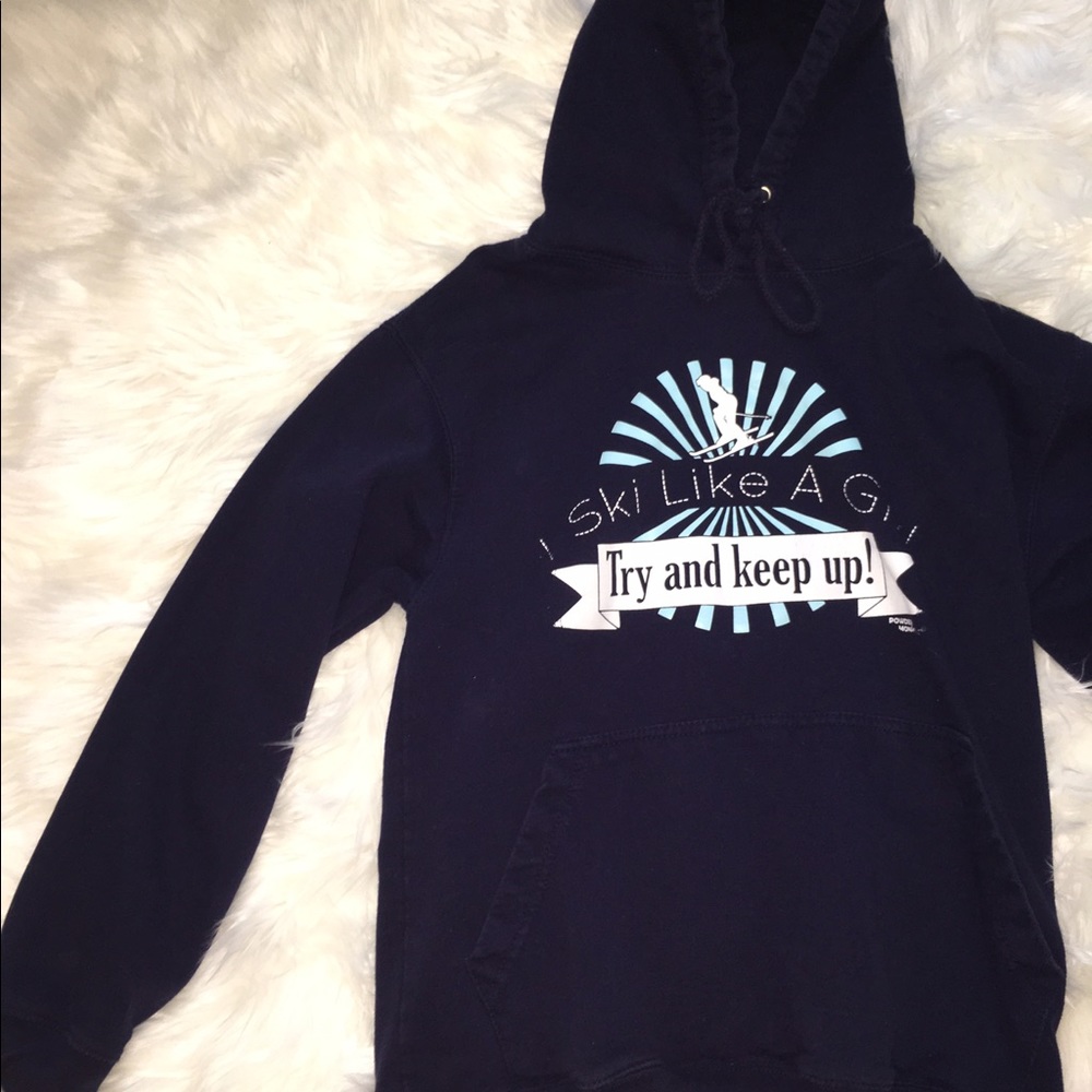 I ski like a girl, try to keep up hoodie!