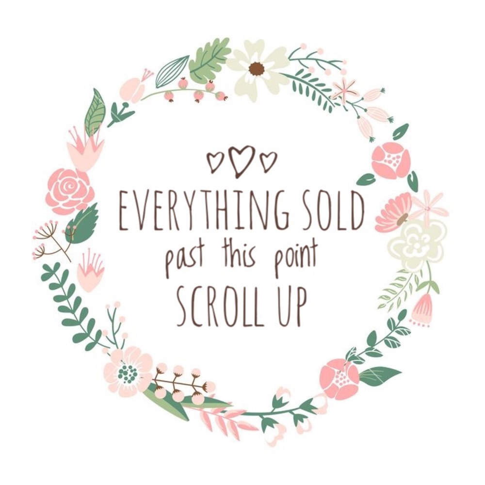Sold past this point 💕