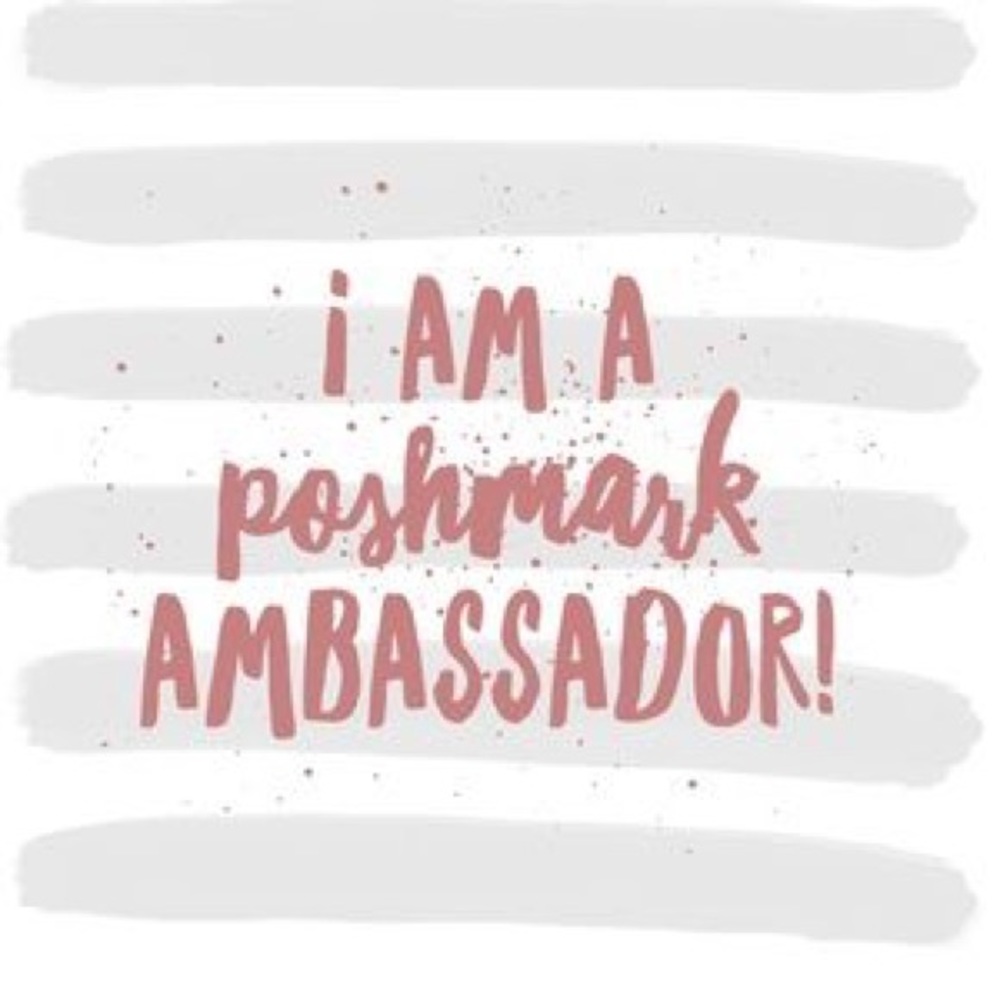I'm a Poshmark Ambassador! 💛