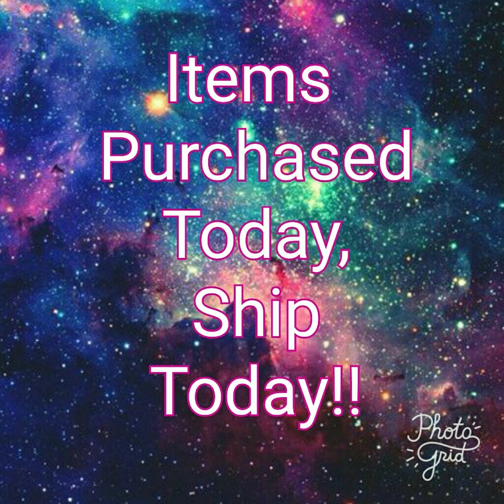 Items Ship today!