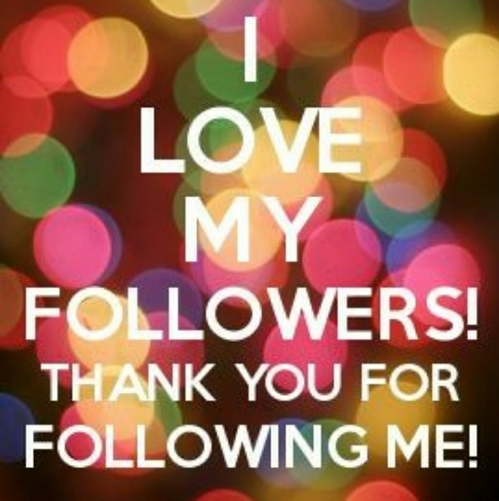 I LOVE MY FOLLOWERS!!