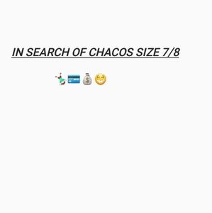 IN SEARCH OF CHACO SANDALS