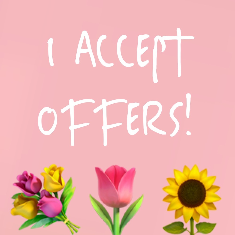 I accept offers ❤️