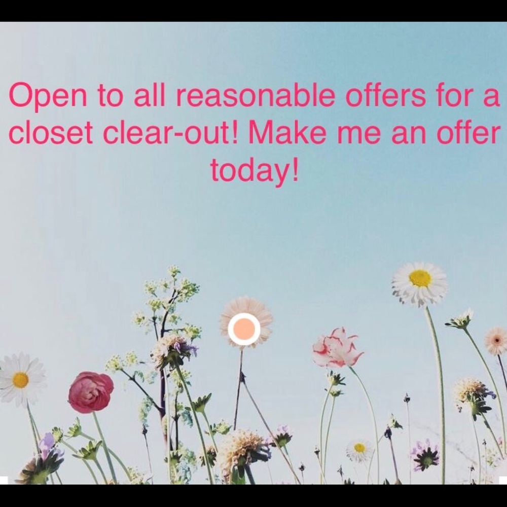 Open to all REASONABLE offers!