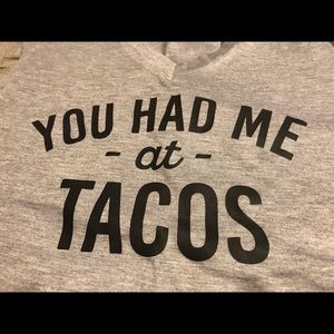 You Had Me at Tacos T-Shirt
