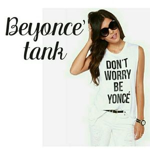 Don't Worry' Beyonce T