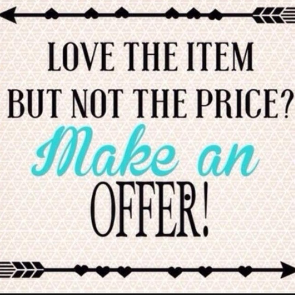 Always open for offers :)