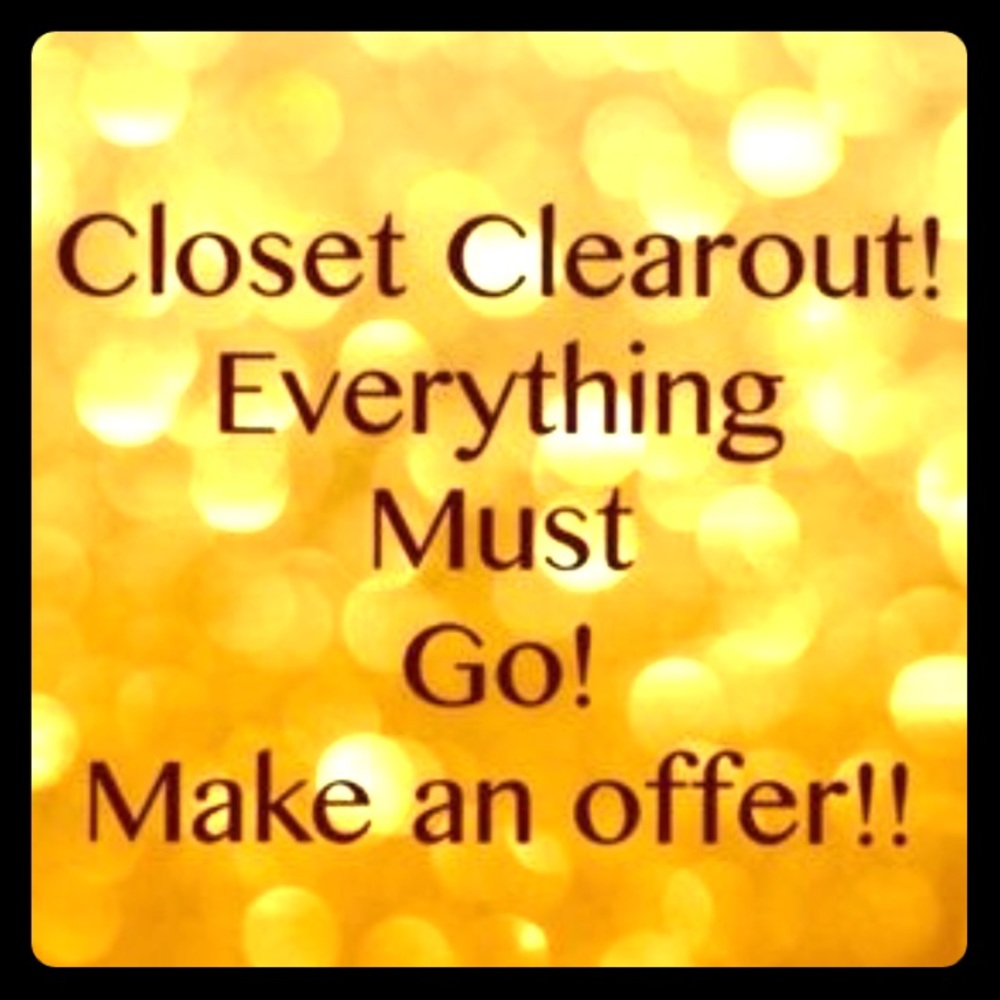 Everything must Go!!! MAKE AN OFFER TODAY!!