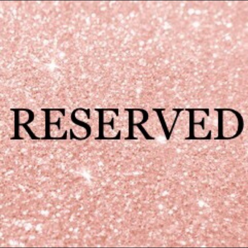 RESERVED for Renee
