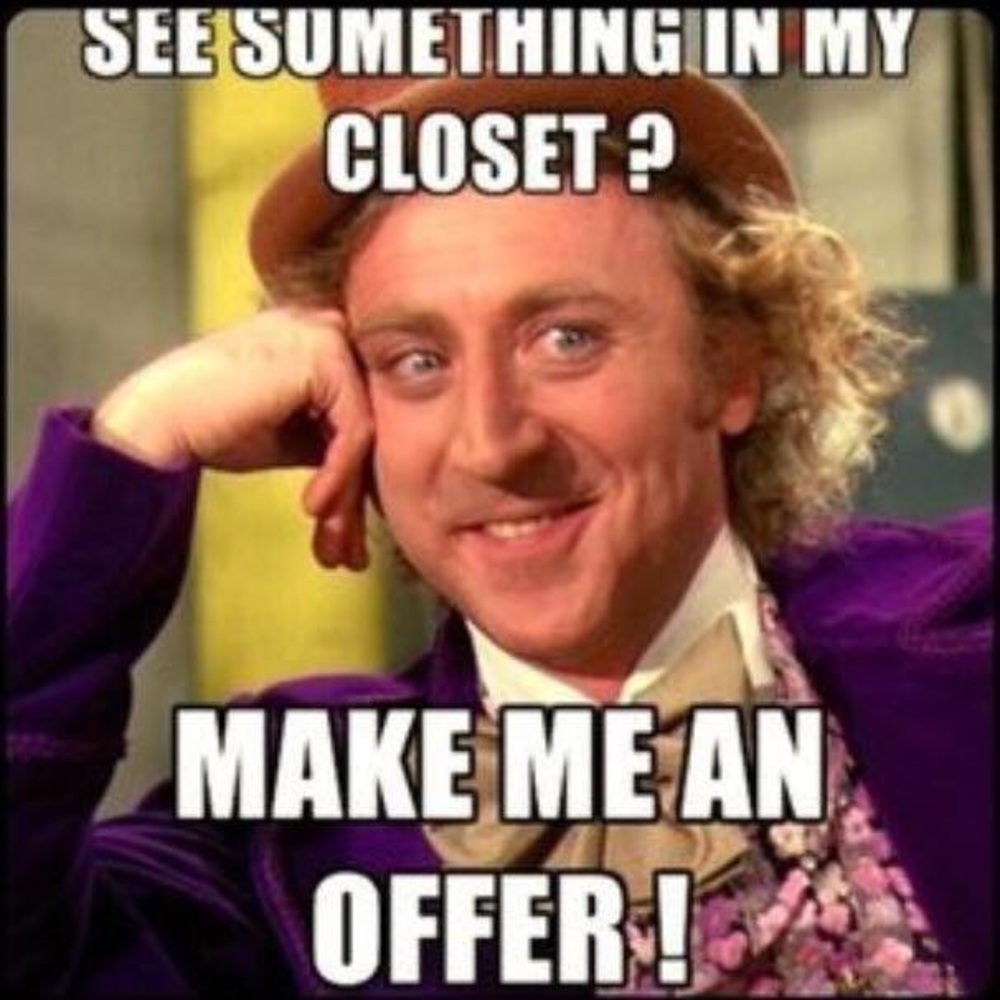 Make me a reasonable offer!