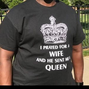 I Prayed for a Wife and He sent me a Queen.