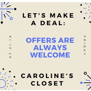 OFFERS ALWAYS WELCOME!