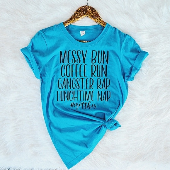 Messy Bun, Coffee Run, Rap, Nap Funny Mom Shirt - Picture 4 of 5