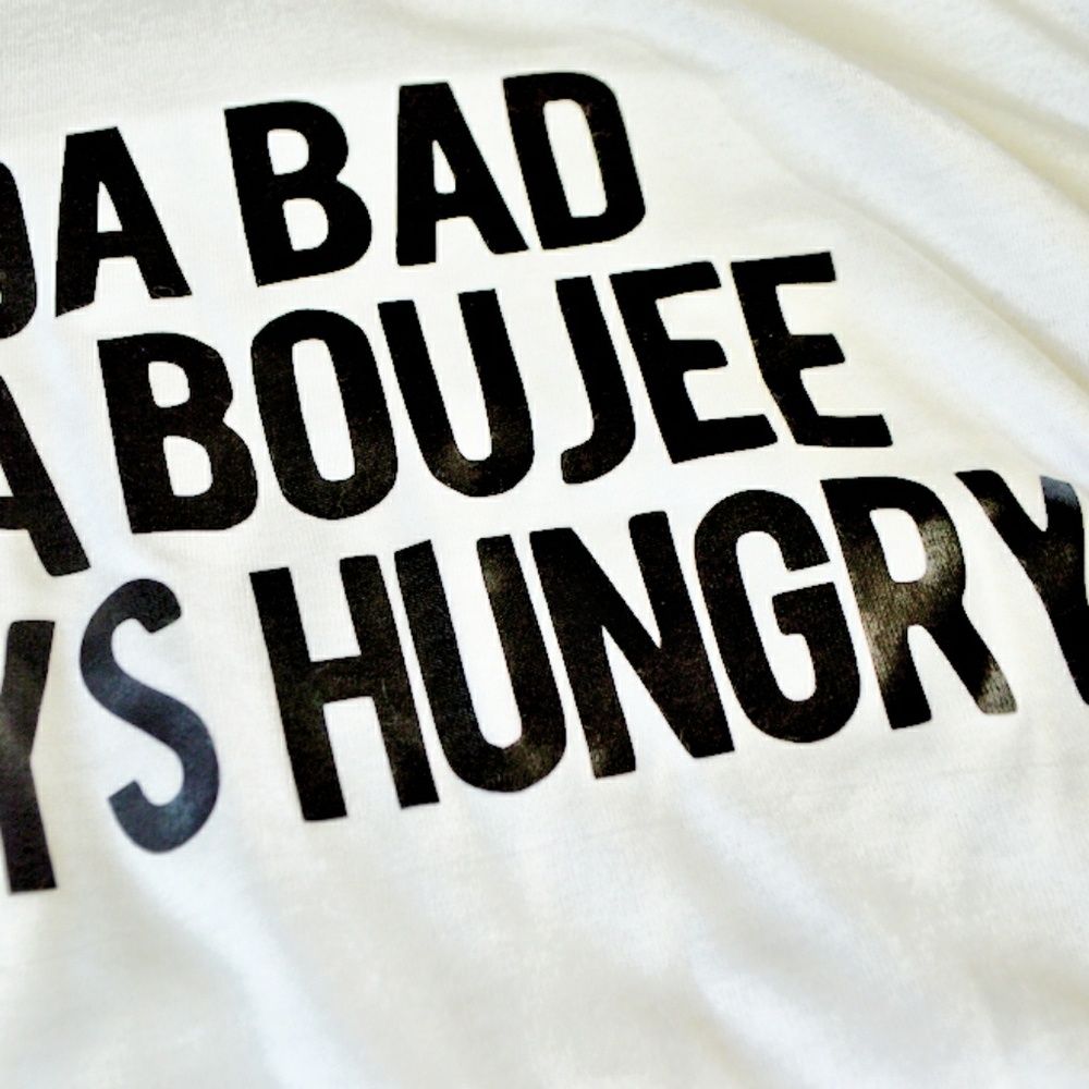 3xHP! ⭐ Kinda Bad, Kinda Boujee, Always Hungry Tee - Picture 3 of 5