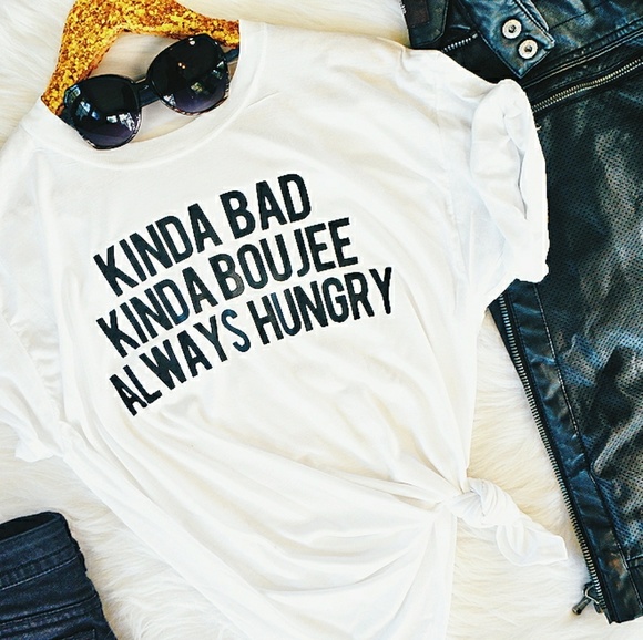 3xHP! ⭐ Kinda Bad, Kinda Boujee, Always Hungry Tee - Picture 2 of 5