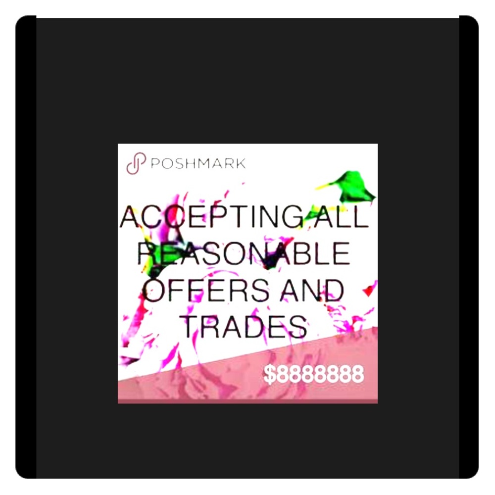 Accepts trades & reasonable offers! Happy Poshing!