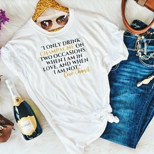 • Wholesale • Coco Chanel Champagne Quote Tee